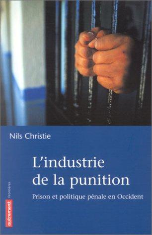 L'industrie de la punition : prison et politique pénale en Occident