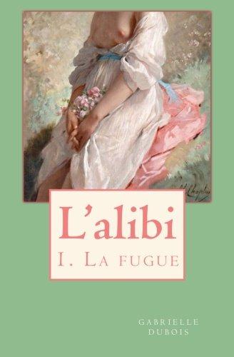 L'alibi: La fugue