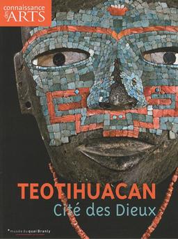 Teotihuacan, cité des dieux