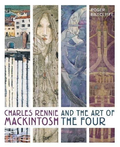 Charles Rennie Mackintosh and the Art of the Four