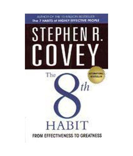 The 8th Habit: from Effectiveness to Greatness