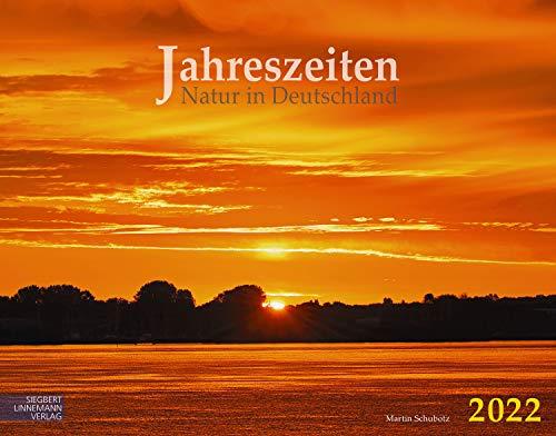 Jahreszeiten Kalender 2022 | Wandkalender Jahreszeiten/Deutschland im Großformat (58 x 45,5 cm) | Ein Kalender für Naturliebhaber: Natur in Deutschland