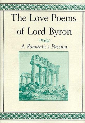 The Love Poems of Lord Byron: A Romantic's Passion