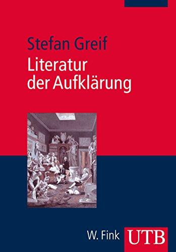 Literatur der Aufklärung (Literaturwissenschaft elementar, Band 3997)