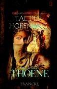 Tal der Hoffnung. Band 2. Die Chroniken Anno Domini - Band 2