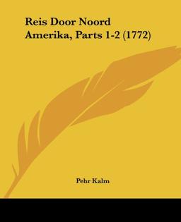 Reis Door Noord Amerika, Parts 1-2 (1772)