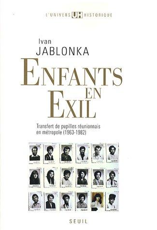 Enfants en exil : transfert de pupilles réunionnais en métropole (1963-1982)