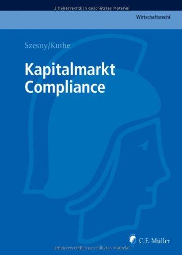 Kapitalmarkt Compliance (C.F. Müller Wirtschaftsrecht)