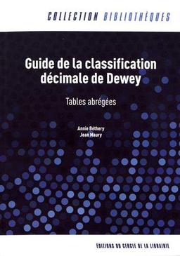 Guide de la classification décimale de Dewey : tables abrégées