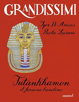 Tutankhamon. Il faraone bambino