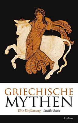 Griechische Mythen: Eine Einführung (Reclam Taschenbuch)