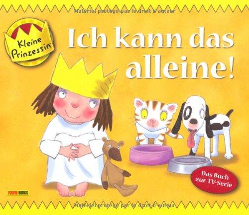 Kleine Prinzessin Geschichtenbuch, Bd. 9: Ich kann das alleine!