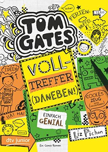 Tom Gates, Bd. 10: Volltreffer (Daneben!)