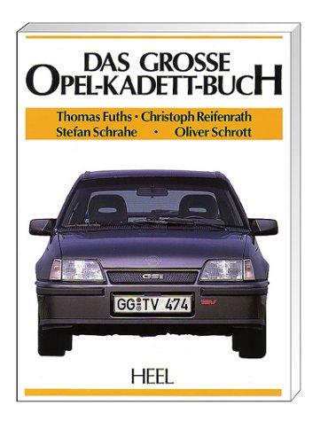 Das große Opel Kadett-Buch. Sonderausgabe