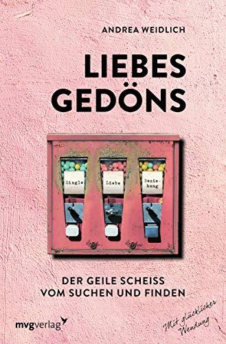 Liebesgedöns: Vom Suchen und Finden