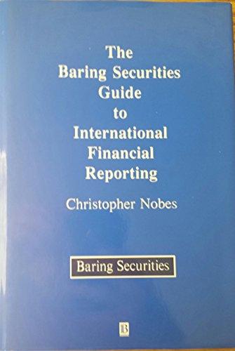 The Baring Securities Guide to International Financial Reporting