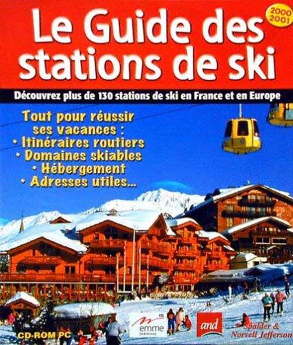 Le Guide des stations de ski 2000 / 2001