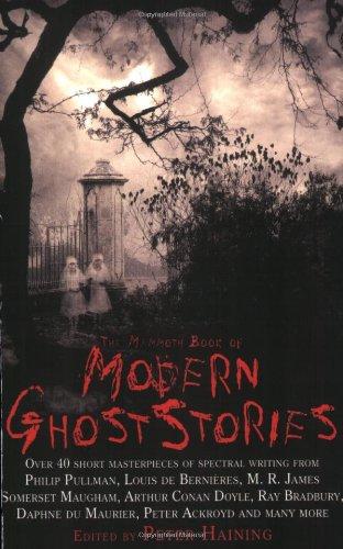 Mammoth Book of Modern Ghost Stories (Mammoth Books)