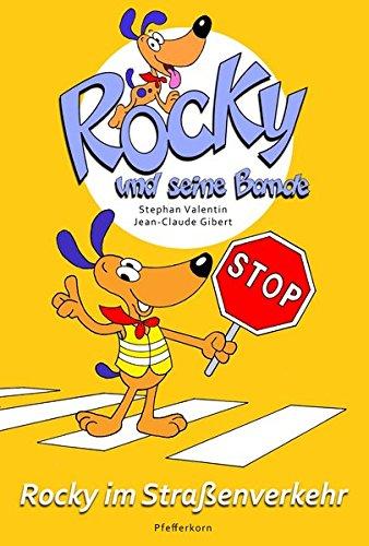 Rocky und seine Bande, Bd. 4: Rocky im Straßenverkehr