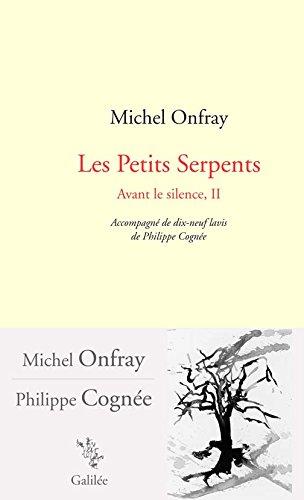 Avant le silence. Vol. 2. Les petits serpents