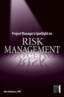 Project Manager's Spotlight on Risk Management