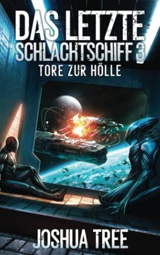 Das Letzte Schlachtschiff 3: Tore zur Hölle