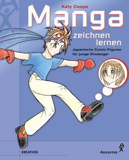 Manga zeichnen lernen. Japanische Comic- Figuren für junge Einsteiger