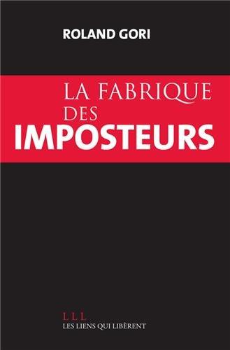 La fabrique des imposteurs