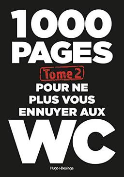 1.000 pages pour ne plus vous ennuyer aux W.C.. Vol. 2