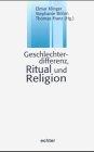 Geschlechterdifferenz, Ritual und Religion