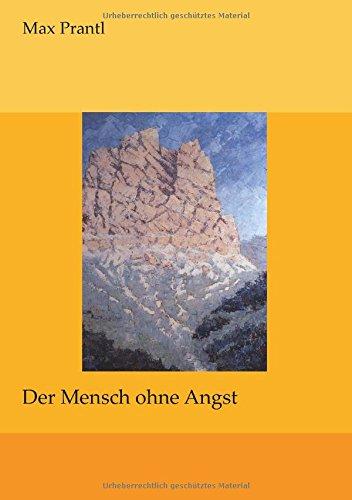 Der Mensch ohne Angst