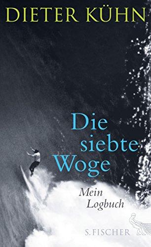 Die siebte Woge: Mein Logbuch