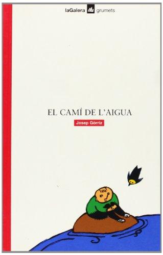 El camí de l'aigua (Grumets, Band 81)