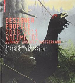 Designer Profile 2010/2011: Industrial + Exhibition Design: Germany, Austria, Switzerland; Designers present themselves