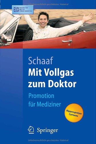 Mit Vollgas zum Doktor: Promotion für Mediziner (Springer-Lehrbuch)