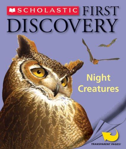 Night Creatures (Scholastic First Discovery)