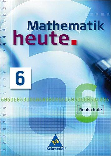 Mathematik heute - Ausgabe 2004 Nordrhein-Westfalen: Schülerband 6