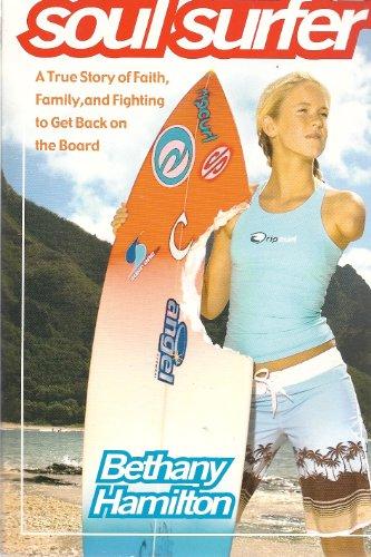 Soul Surfer - A True Story Of Faith, Family, And Fighting To Get Back On The Board