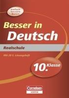 Besser in der Sekundarstufe I . Deutsch Realschule 10. Schuljahr: Übungsbuch mit separatem Lösungsheft (28 S.)