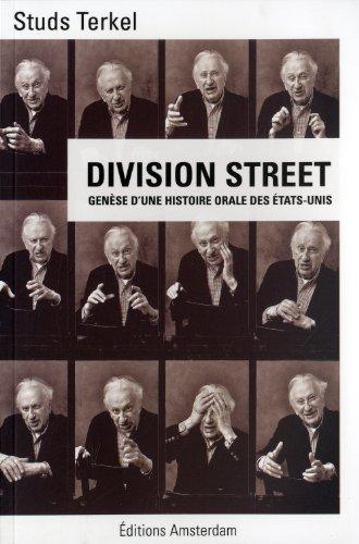 Division street : genèse d'une histoire orale des Etats-Unis