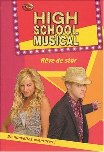 High school musical. Vol. 11. Rêve de star