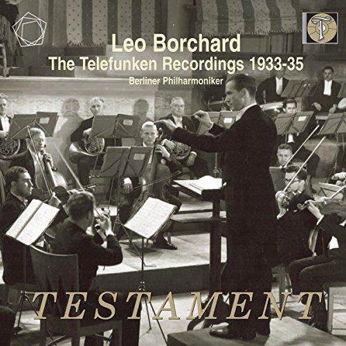 Leo Borchard - Die Telefunken-Aufnahmen 1933-1935