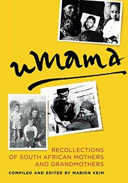 uMama: Recollections of South African Mothers and Grandmothers