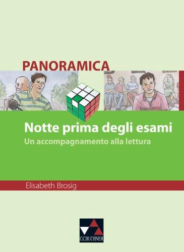 Panoramica. Materialien zu italienischer Geschichte, Kultur und Gesellschaft / Notte prima degli esami: Un contributo alla lettura