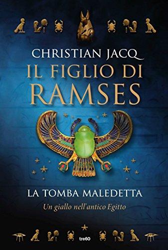 La tomba maledetta. Il figlio di Ramses