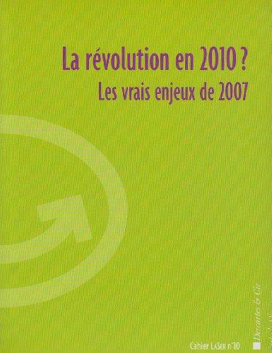 La révolution en 2010 ? : les vrais enjeux de 2007 : saison 2005-2006, Théâtre du Rond-Point