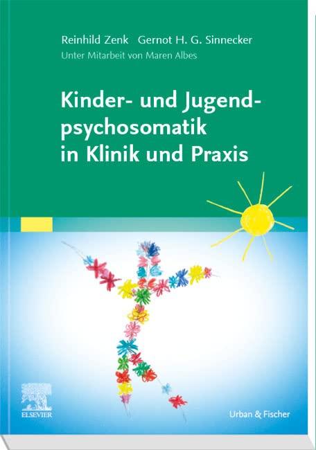 Kinder- und Jugendpsychosomatik in Klinik und Praxis