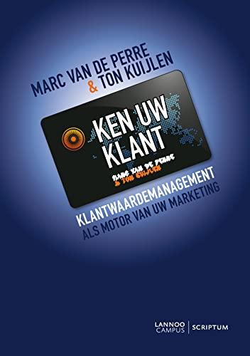 Ken uw klant: klantwaardemanagement als motor van uw marketing