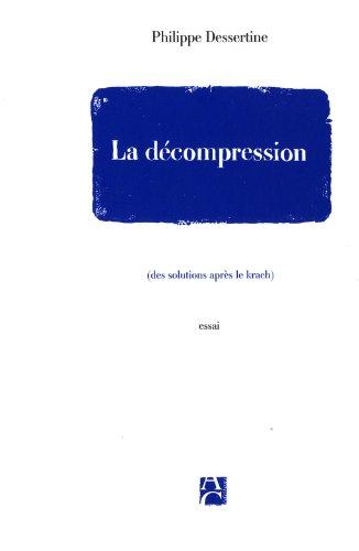 La décompression : des solutions après le krach