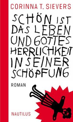 Schön ist das Leben und Gottes Herrlichkeit in seiner Schöpfung